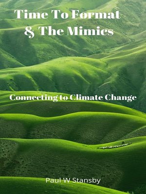 cover image of Time to Format and the Mimics. Connecting to Climate Change